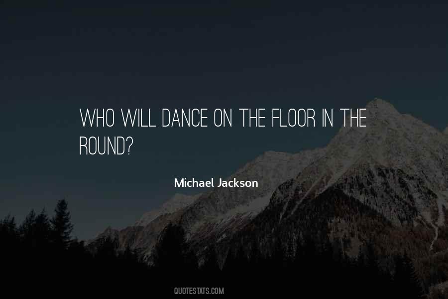 Quotes About The Dance Floor #320101