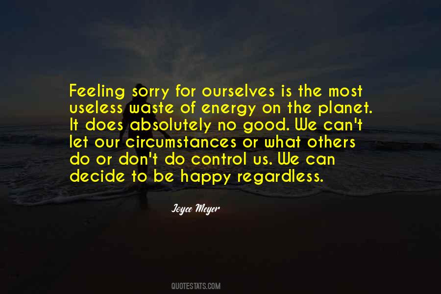 Happy Regardless Quotes #127264