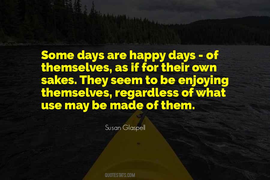 Happy Regardless Quotes #893612