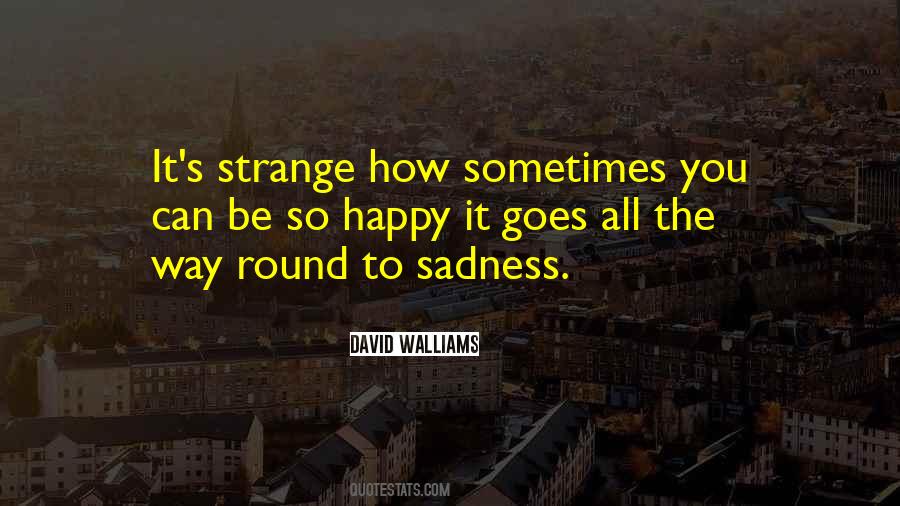 Happy Sadness Quotes #1004863