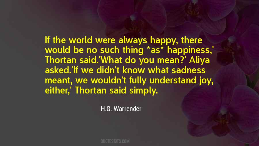 Happy Sadness Quotes #1137653