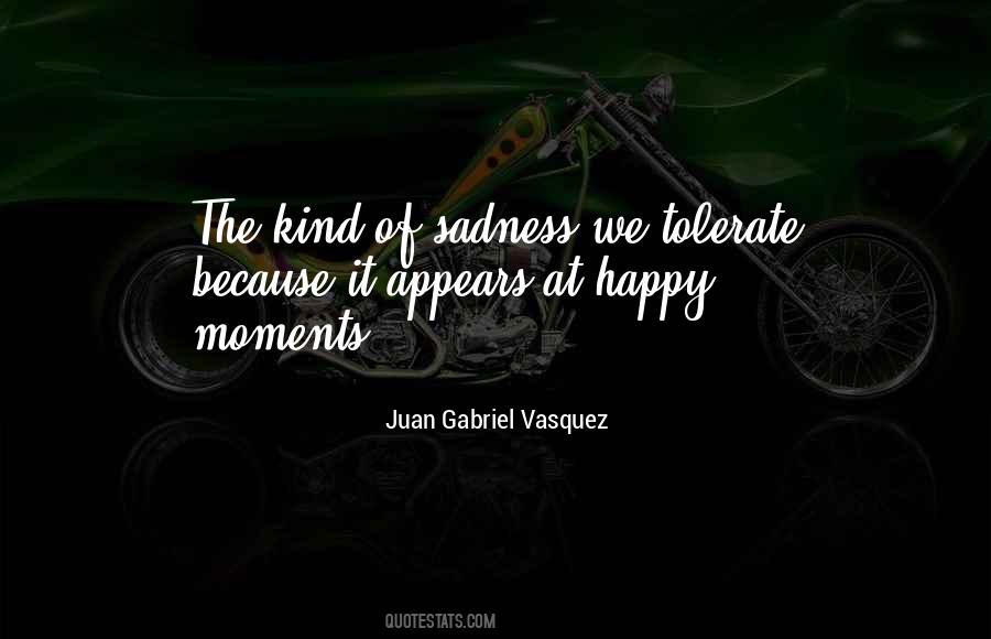 Happy Sadness Quotes #1434970