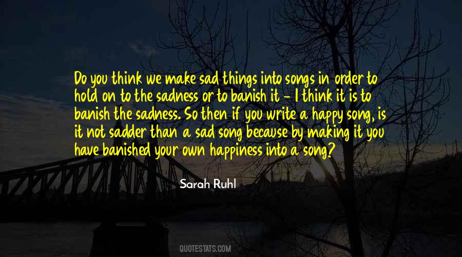 Happy Sadness Quotes #1444561