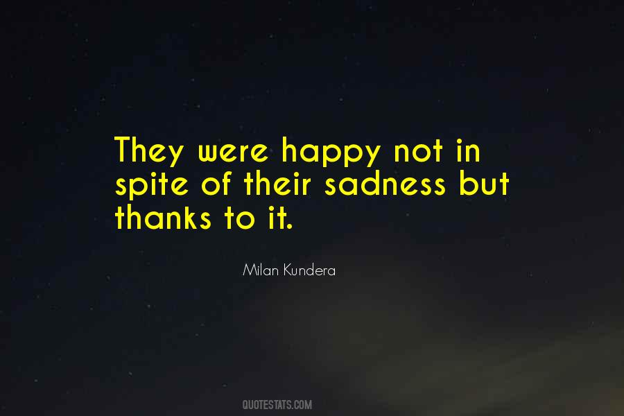 Happy Sadness Quotes #380435