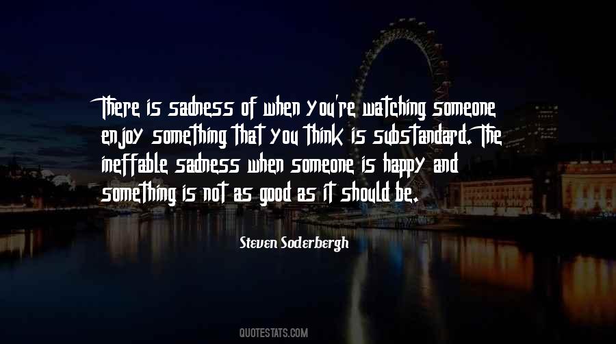 Happy Sadness Quotes #748772