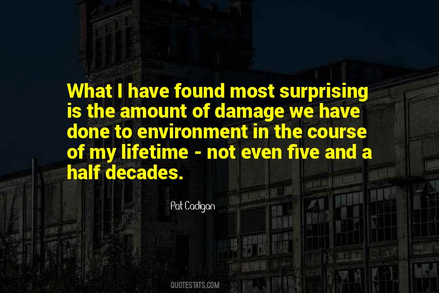 Quotes About The Damage Is Done #1736751 Quotes About The Damage Is Done #1736751