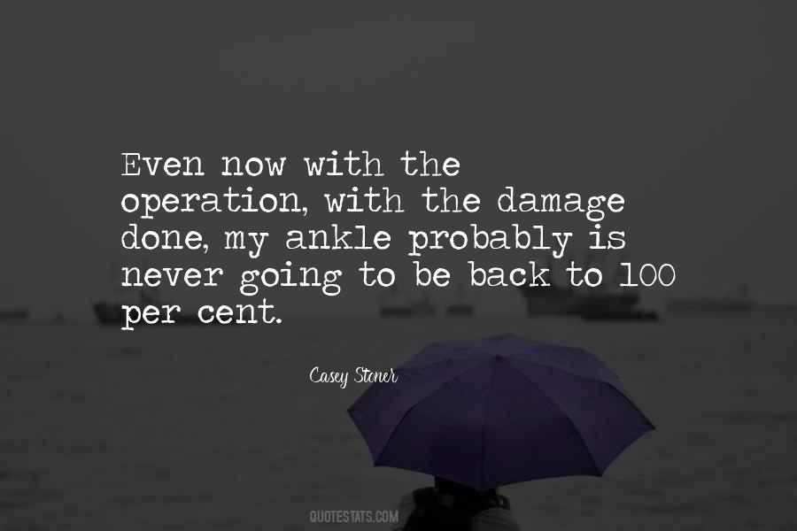 Quotes About The Damage Is Done #854084 Quotes About The Damage Is Done #854084