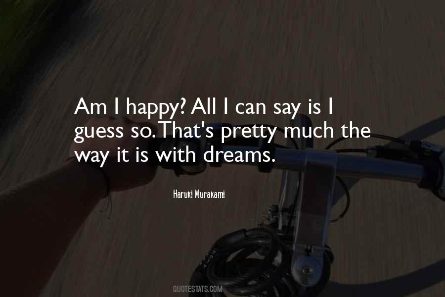 Happy The Way I Am Quotes #484480