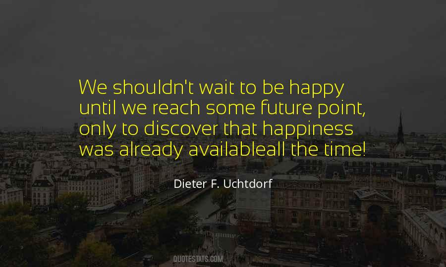 Happy Time Quotes #103510