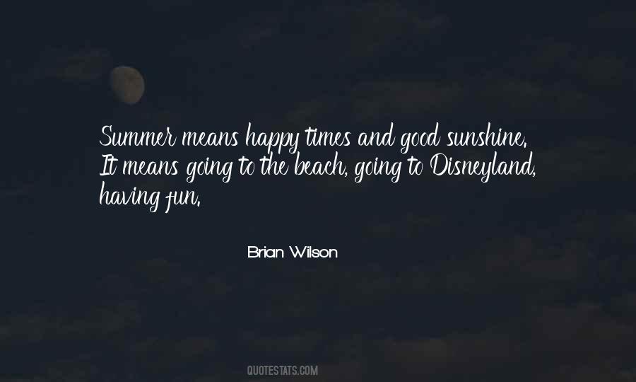 Happy Times Quotes #1203102