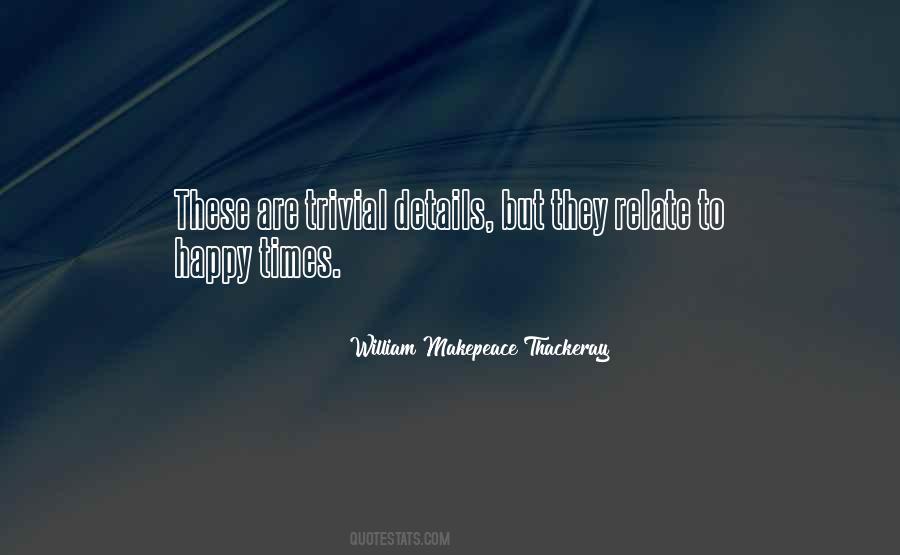 Happy Times Quotes #844196