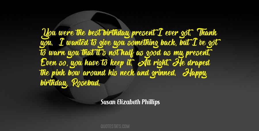 Happy To Have You Back Quotes #1662397