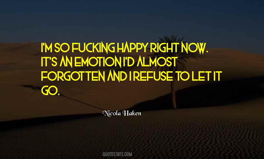 Happy To Let Go Quotes #397336