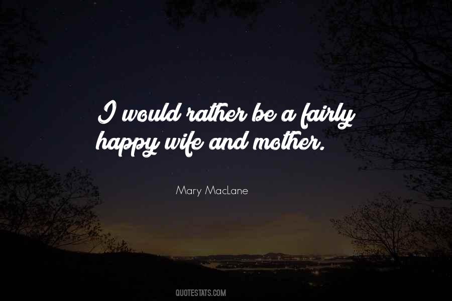 Happy Wife And Mother Quotes #446640