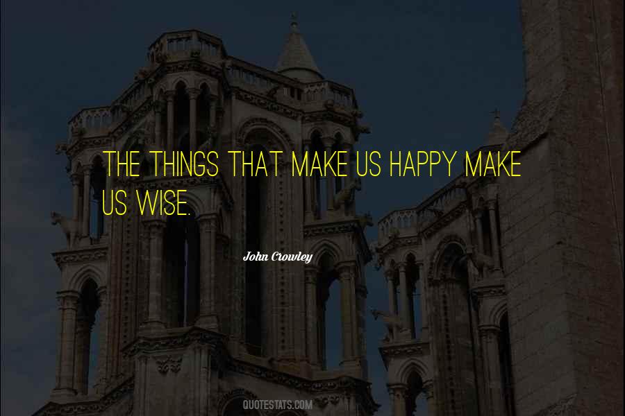 Happy Wise Quotes #1379234