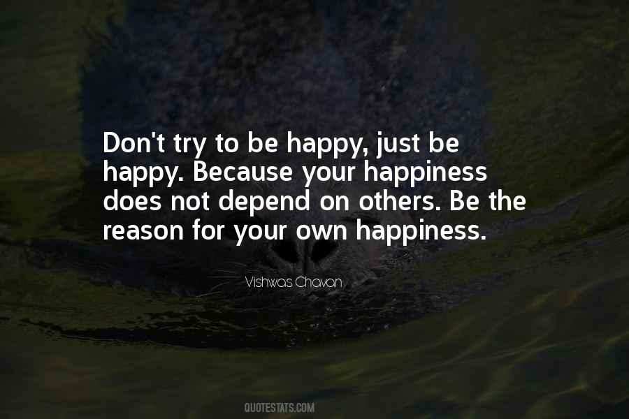 Happy Without Reason Quotes #207312