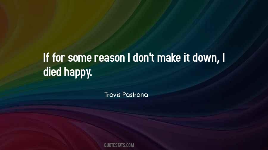 Happy Without Reason Quotes #295602