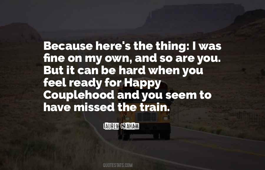 Happy You Are Here Quotes #1262324 Happy You Are Here Quotes #1262324