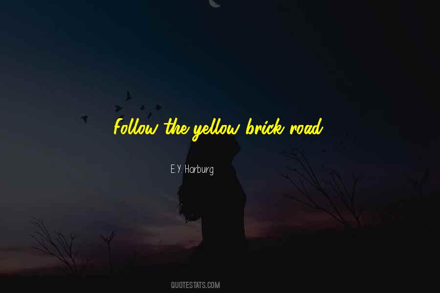 Harburg Quotes #1301667 Harburg Quotes #1301667
