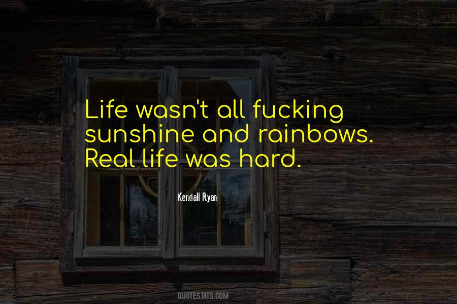 Hard Facts Life Quotes #1739731