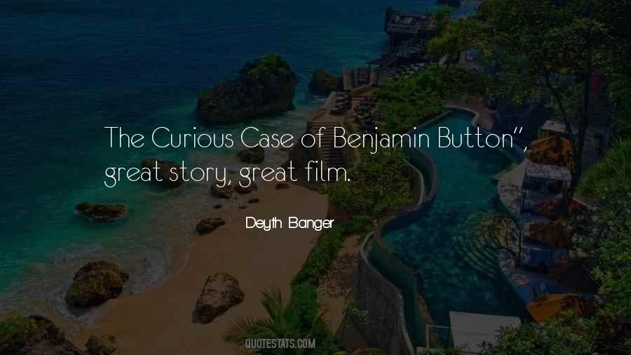 Quotes About The Curious Case Of Benjamin Button #1785586