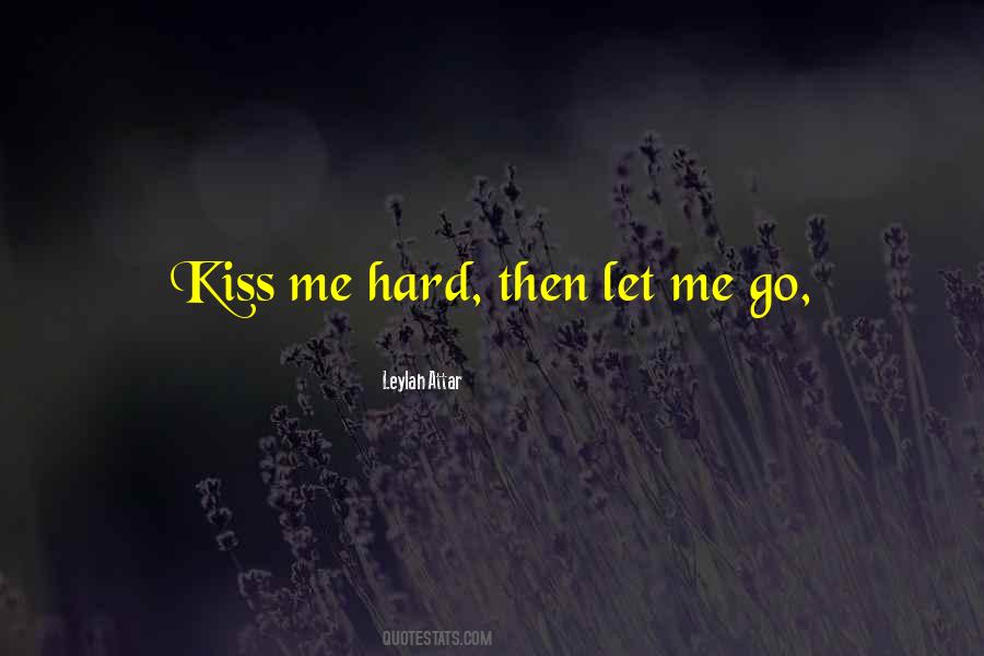 Hard Kiss Quotes #1186884