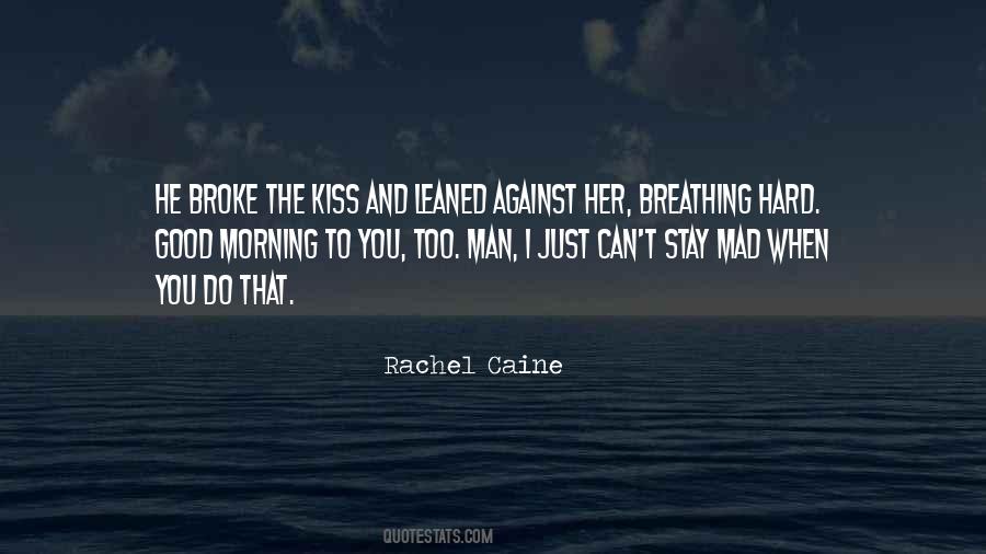 Hard Kiss Quotes #1858921