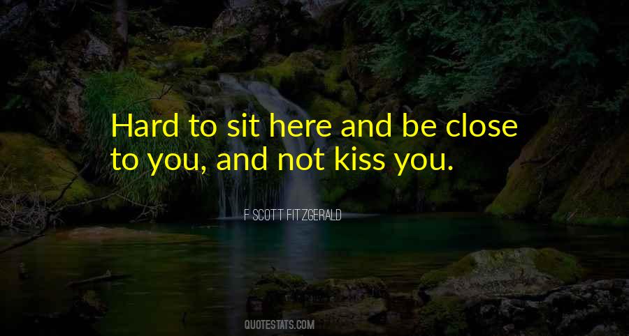 Hard Kiss Quotes #226094