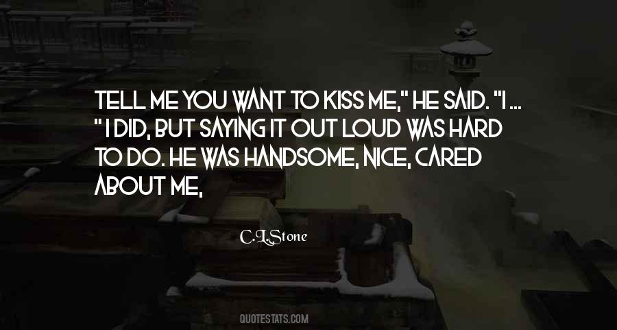 Hard Kiss Quotes #427083