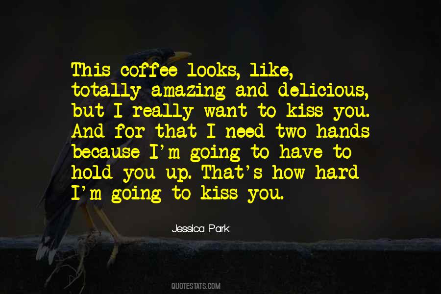 Hard Kiss Quotes #951258