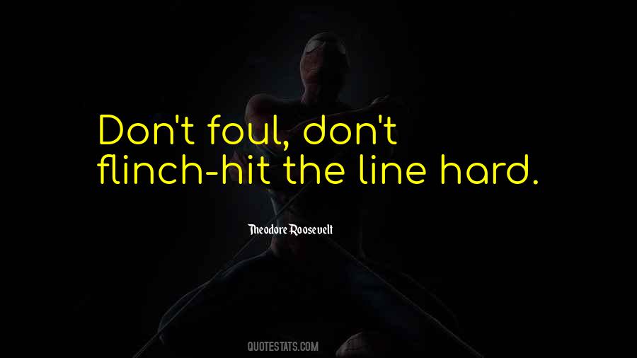 Hard Line Quotes #704021
