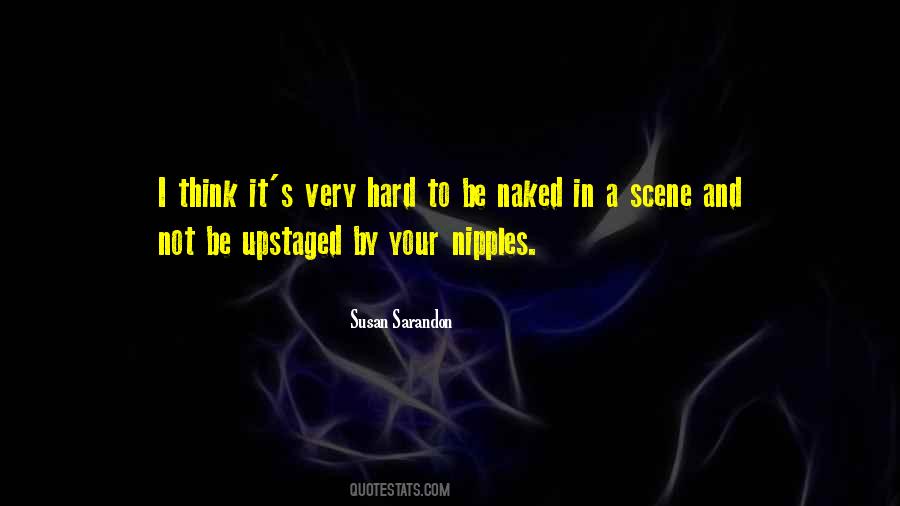 Top 18 Hard Nipples Quotes: Famous Quotes &amp;amp;amp;amp;amp; Sayings About Hard Nipples