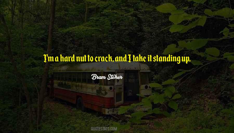 Hard Nut To Crack Quotes #1380270