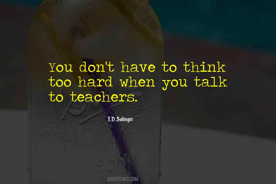 Hard Talk Quotes #503045