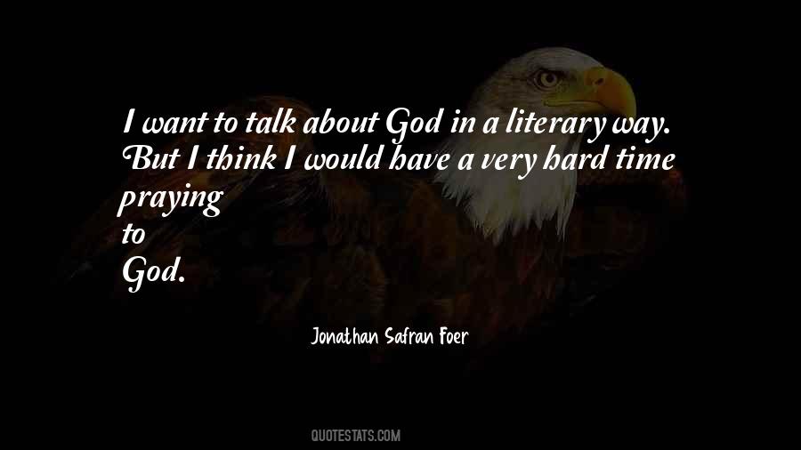 Hard Talk Quotes #649218