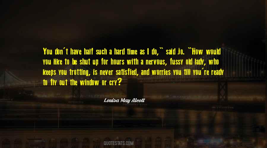 Hard Time Quotes #1027965