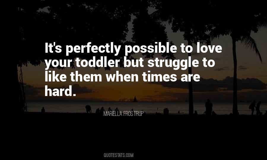 Hard Times Love Quotes #626504