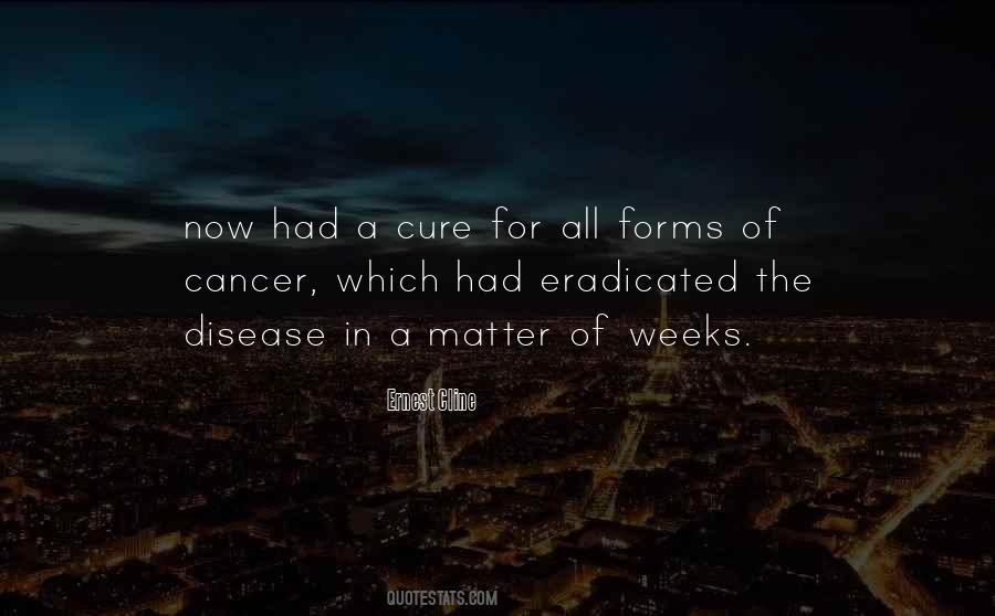 Quotes About The Cure For Cancer #1436421