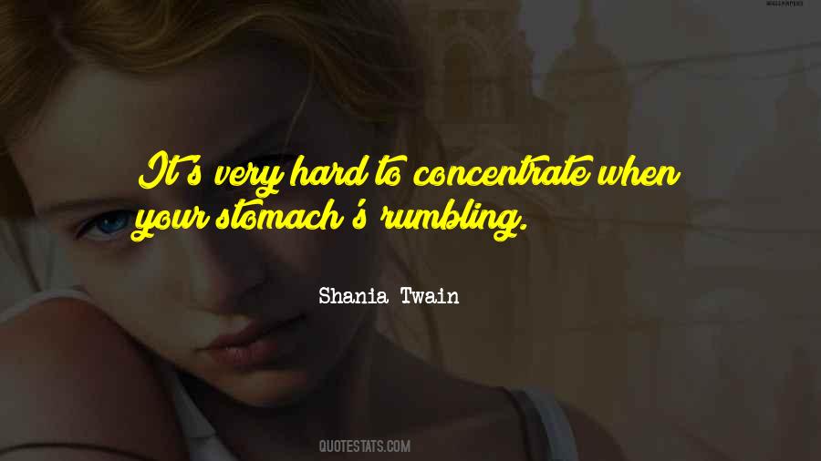 Hard To Concentrate Quotes #141728