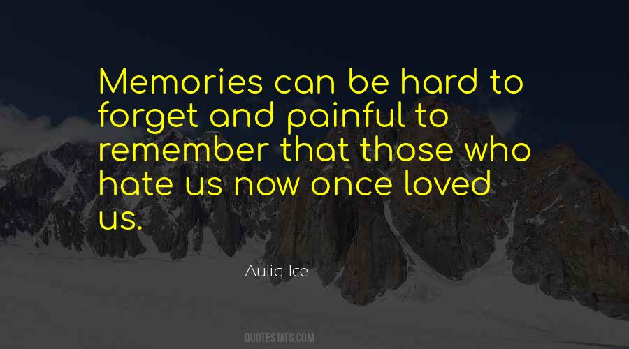 Hard To Forget Him Quotes #751576