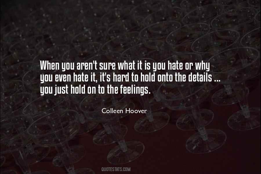 Hard To Hold Quotes #1715640