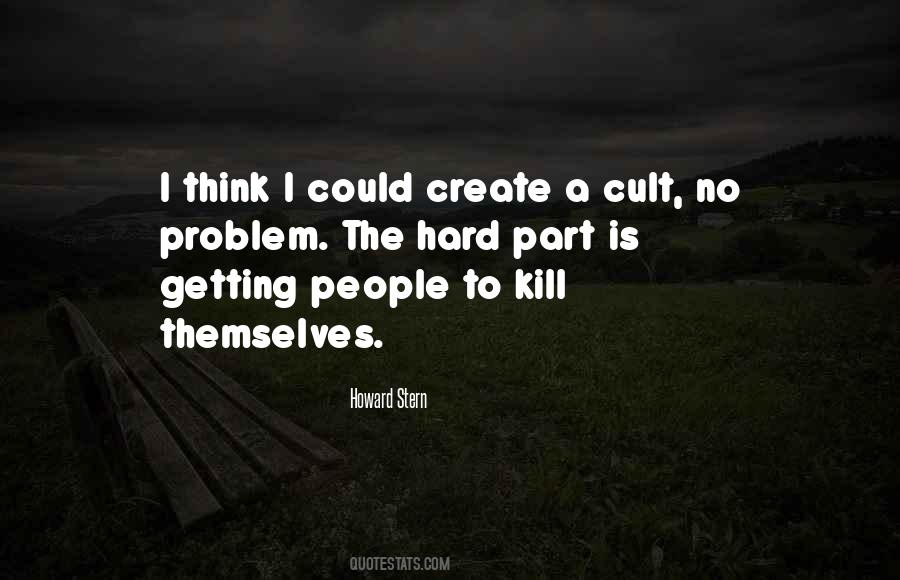 Hard To Kill Quotes #1032656