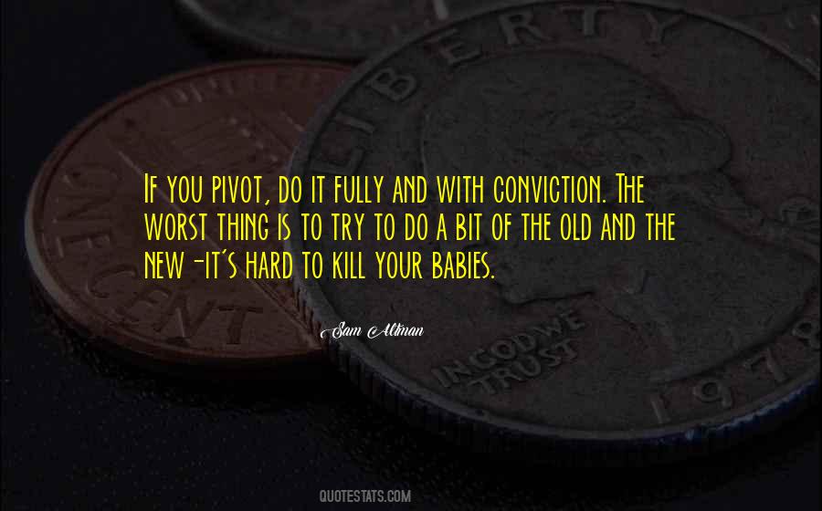 Hard To Kill Quotes #368367