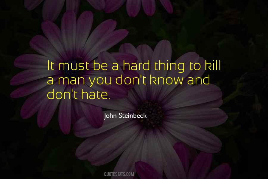 Hard To Kill Quotes #651571