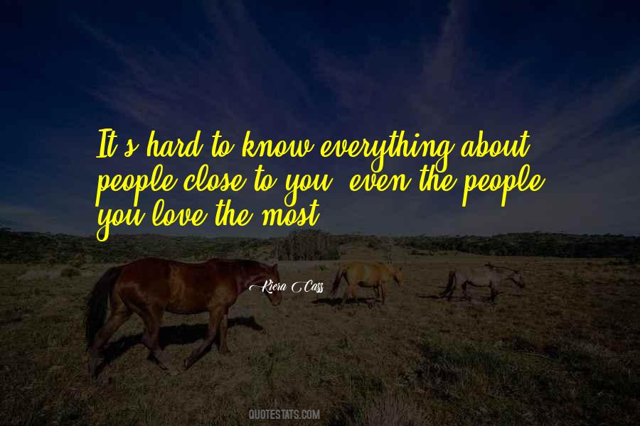 Hard To Know Quotes #1529517