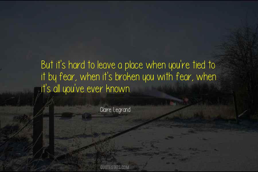 Hard To Leave You Quotes #1211