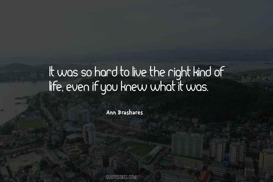 Hard To Live Quotes #1551176