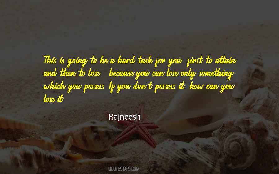 Hard To Lose You Quotes #1071433