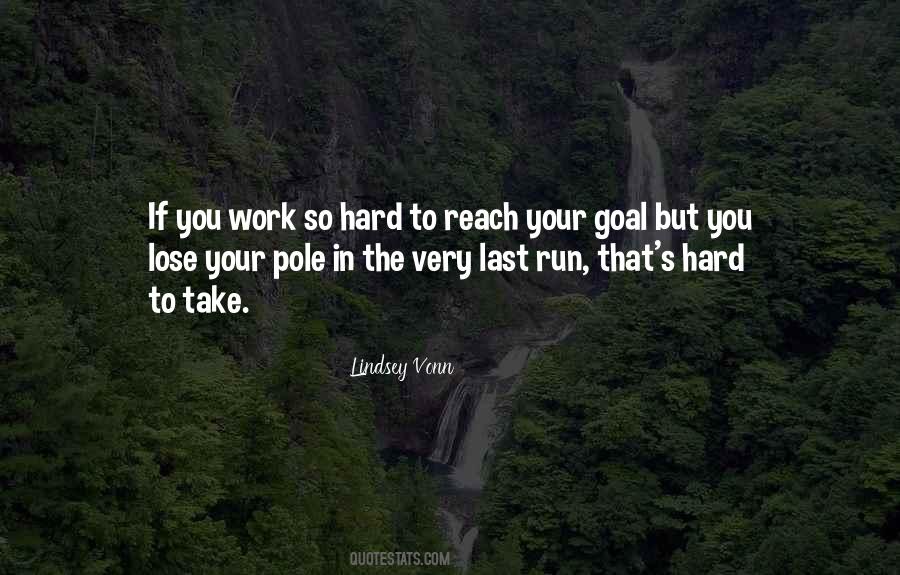 Hard To Lose You Quotes #1076872