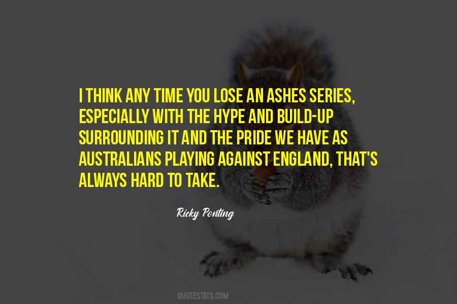 Hard To Lose You Quotes #238283